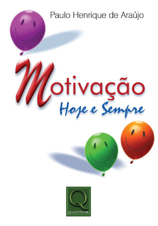 Livro Motivação hoje e sempre